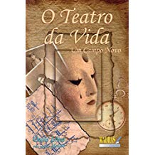 O Teatro Da Vida - Um Campo Novo