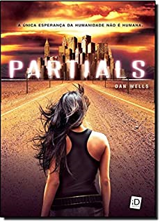 Partials - A Unica Esperanca Da Humanidade Nao E Humana