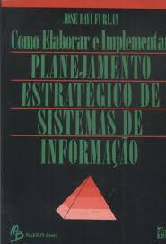 Como Elaborar E Implementar Planejamento Estrategico De Sistemas De Informacao