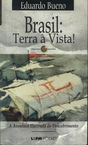 Brasil Terra A Vista - A Aventura Ilustrada Do Descobrimento