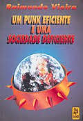 Um Punk Eficiente E Uma Sociedade Deficiente