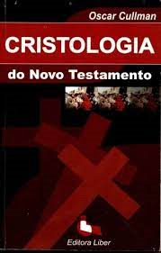 Cristologia Do Novo Testamento