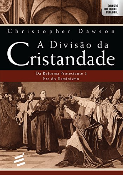 A Divisao Da Cristandade