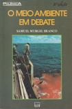 O Meio Ambiente Em Debate