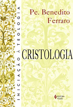Cristologia - Iniciacao A Teologia