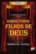 Somos Todos Filhos De Deus