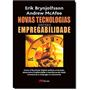 Novas Tecnologias Versus Empregabilidade
