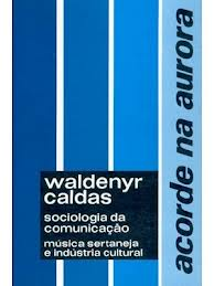 Acorde Na Aurora - Sociologia Da Comunicacao - Musica Sertaneja E Industria Cultural