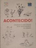 Acontecido - Causos E Historias Dos Servidores Do Ibama