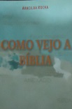 Como Vejo A Biblia