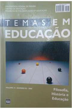 Temas Em Educacao V.14 N°02 - Filosofia Historia E Educacao
