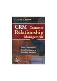 Crm Uma Ferramenta Estrategica Para O E-business