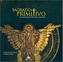 Sagrado Primitivo - O Intermedio De Dois Mundos