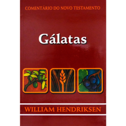 Galatas - Comentario Do Novo Testamento