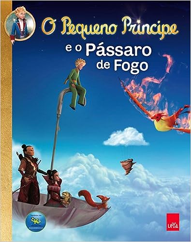 O Pequeno Principe E O Pássaro De Fogo