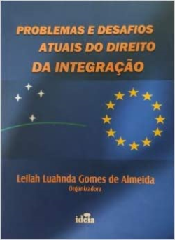 Problemas E Desafios Atuais Do Direito Da Integracao