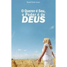 Querer E Seu O Poder E De Deus, O