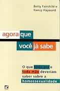 Agora Que Voce Ja Sabe - O Que Todo Pai E Toda Mae Deveriam Saber Sobre A Homossexualidade)