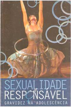 Sexualidade Responsavel Gravidez Na Adolescencia