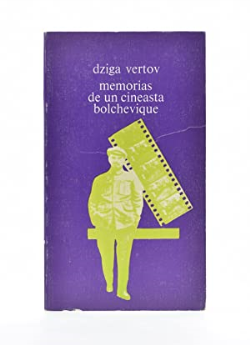 Memorias De Un Cineasta Bolchevique