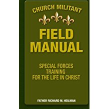Church Militant - Special Forces Training For The Life In Christ