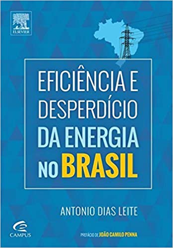 Eficiência e desperdício da energia no Brasil