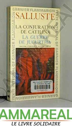La Conjuration De Catilina - La Guerre De Jugurtha