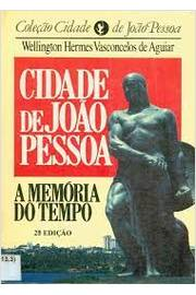 cidade de joão pessoa - a memória do tempo