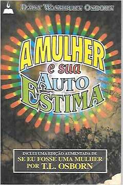 A Mulher E A Sua Auto Estima