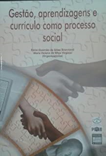 Gestao Aprendizagens E Curriculo Como Processo Social
