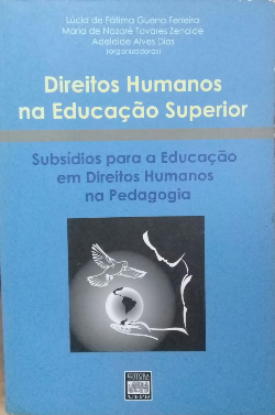 Direitos Humanos Na Educacao Superior - Subsidios Para A Educacao Em Direitos Humanos Na Pedagogia