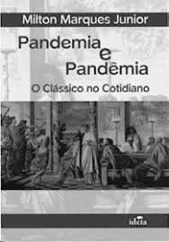 Pandemia E Pandemia - O Classico No Cotidiano