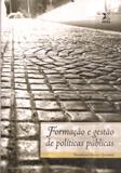 Formacao E Gestao De Politicas Publicas
