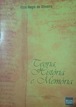 Teoria Historia E Memoria - Autografado