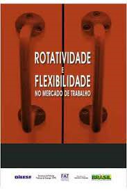 Rotatividade E Flexibilidade No Mercado De Trabalho