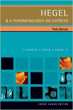 Hegel E A Fenomenologia Do Espirito