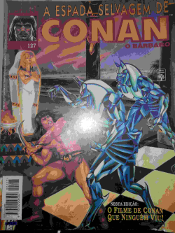 A Espada Selvagem De Conan - O Barbaro N° 127