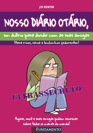 Nosso Diario Otario - Um Diario Para Dividir Com As Suas Amigas
