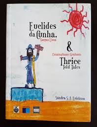 Euclides Da Cunha, Vargas Llosa & Cunninghame Graham: Thrice Told Tales