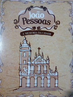 Joao Pessoa - A Memoria Da Cidade - Box 03 Vols. - 04/05/06 Inclui Cd