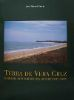 Terra De Vera Cruz - O Brasil Descoberto Ha Quinhentos Anos