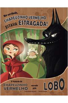 Chapeuzinho Vermelho Estava Estragada