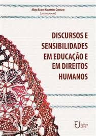 Discursos E Sensibilidades Em Educacao E Em Direitos Humanos
