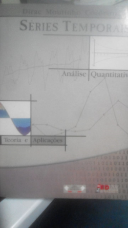 Series Temporais - Analise Quantitativa Teoria E Aplicacoes