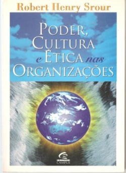 Poder Cultura E Etica Nas Organizacoes