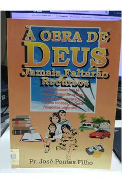 A Obra De Deus Jamais Faltarao Recursos