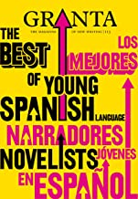 Granta 113 - The Best Of Young Spanish Language Novelists