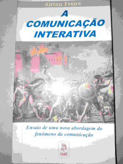 A Comunicacao Interativa