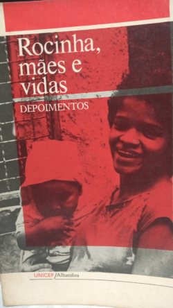 Rocinha Maes E Vidas - Depoimentos