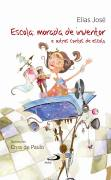 Escola - Morada De Inventor E Outros Contos De Escola